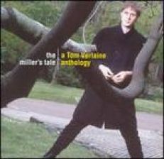 TOM VERLAINE 2CD THE MILLERS TALE UK ANT NEW TELEVISION